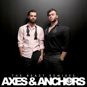 The Beast Remixes: Axes & Anchors (Explicit)