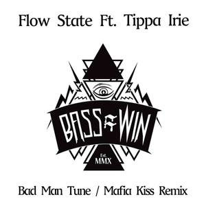 Bad Man Tune (Mafia Kiss Remix)