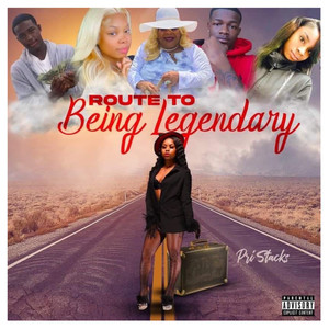Route To Being Legendary (Explicit)