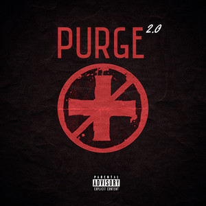 Purge 2.0 (Explicit)