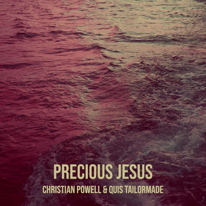 Precious Jesus