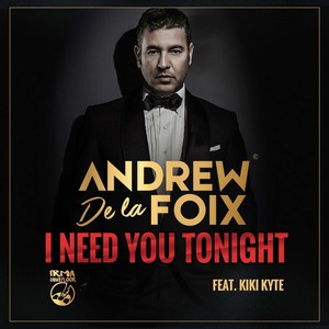 I Need You Tonight (Extended Mix)