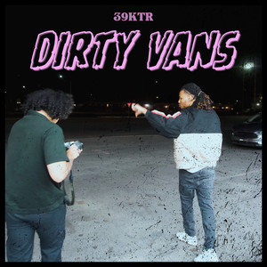 Dirty Vans (Explicit)