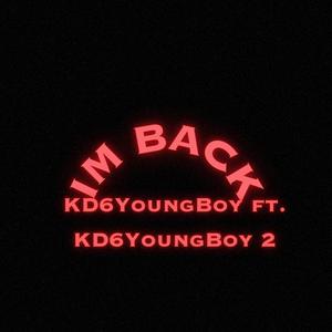 IM BACK (feat. KD6YoungBoy 2) [Instrumental] [Explicit]