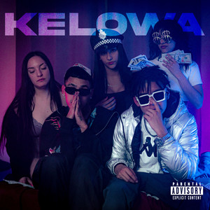 Kelowa (Explicit)