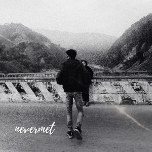 Nevermet (Lofi Mix)