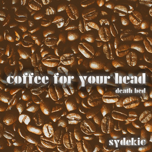 Death Bed(Coffee for Your Head) (Karaoke Instrumental Edit)