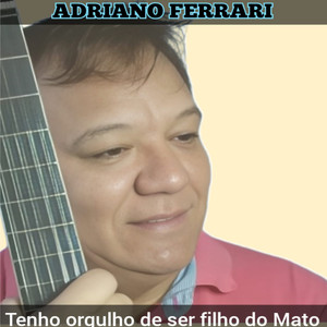 Tenho Orgulho de Ser Filho do Mato