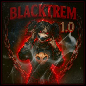 BLACKTREM 1.0 (Explicit)