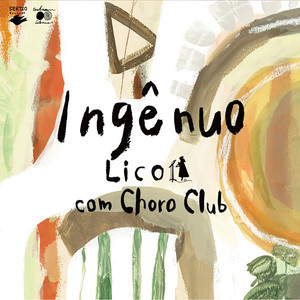 Lico com Choro Club - Forró Transcendental