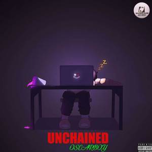 Unchained (Explicit)