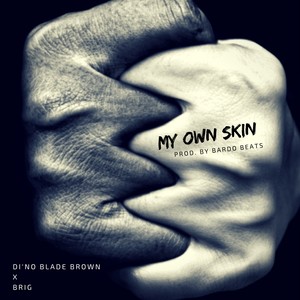 My Own Skin (Explicit)