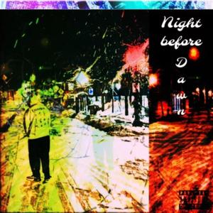 Nights Before Dawn (Explicit)