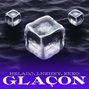 Glaçon (feat. Kexo & Lnkhey) (Explicit)