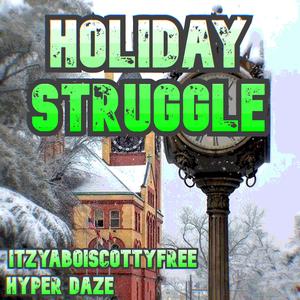 Xmas With My Boyz (feat. ItzYaBoiScottyFree & Dice $hades) (Explicit)