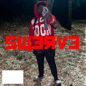 Swerve (Explicit)