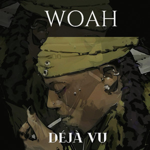 Woah Déjà Vu (Explicit)