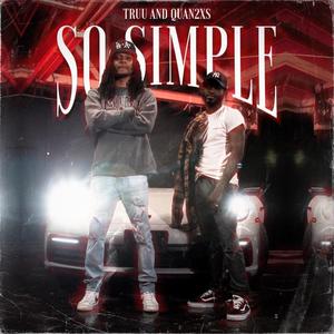 So simple (feat. Quan2x) (Explicit)