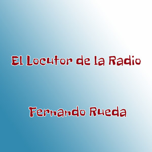 El Locutor De La Radio