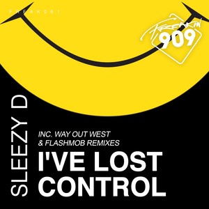 I've Lost Control(2017 Edit)