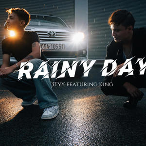 Rainy Day (feat. 3Tyy & King) [Explicit]