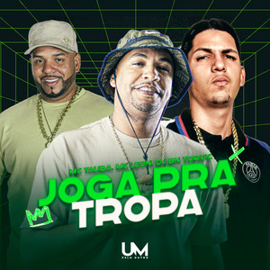 Joga pra Tropa (Explicit)