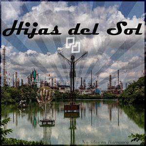 Hijas del Sol (Explicit)