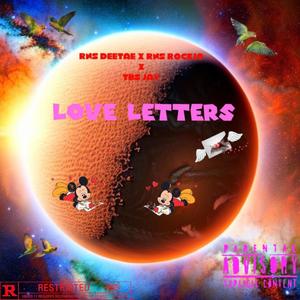 Love Letters (feat. TBS Jay & RNS Rockio) [Special Version] [Explicit]