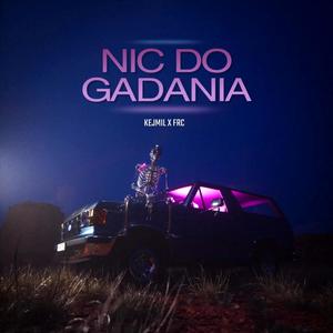 Nic do gadania (feat. frc) (Explicit)