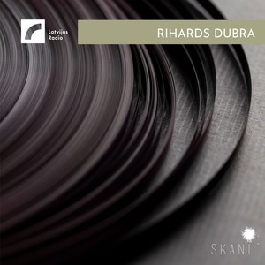 Latvian Radio Archive: Rihards Dubra