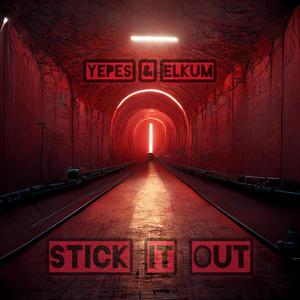 STICK IT OUT (feat. NADAV ELKUM) (Explicit)