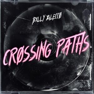 CROSSING PATH'S EP (Explicit)