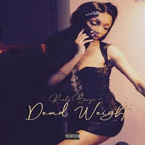 Dead Weight (Explicit)