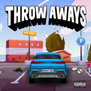 THROWAWAYS (Explicit)