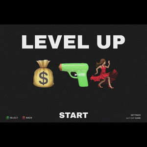 Level Up (Explicit)