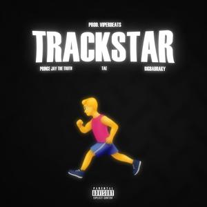 Trackstar (feat. TA€ & BigBadRaky) (Explicit)