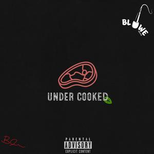 undercooked (Explicit)