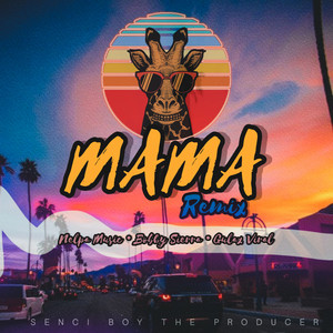 Mama (Remix)