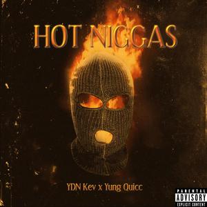 Hot Niggas Freestyle (feat. Yung Quicc) [Explicit]