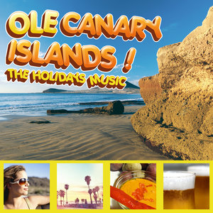 Ole Canary Islands! The Holidays Music