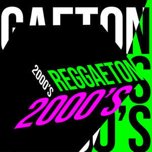Reggaeton 2000's (Explicit)