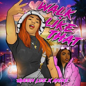 Walk Like That (feat. Anike)
