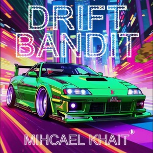 Drift Bandit