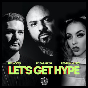 Let's Get Hype (Extended Mix)
