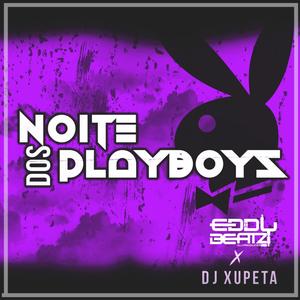 Noite Dos PlayBoys