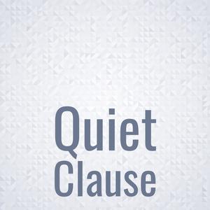 Quiet Clause