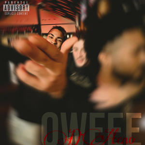 Oweee (Explicit)