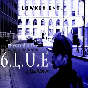 6.L.U.E (feat. Pam Jackson) - Single [Explicit]