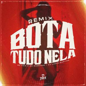 Bota tudo nela (Explicit)