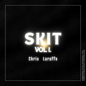 Skit, Vol. 1 (Explicit)